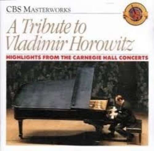 Cover Vladimir Horowitz - A Tribute To Vladimir Horowitz (Highlights From The Carnegie Hall Concerts) (LP, Comp) Schallplatten Ankauf
