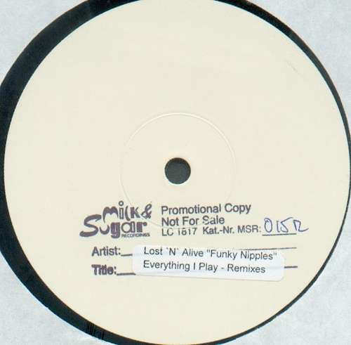 Cover Lost 'N' Alive - Everything I Play (Remixes) (12, Promo, W/Lbl) Schallplatten Ankauf