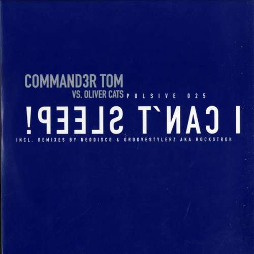 Cover Commander Tom vs. Oliver Cats - I Can't Sleep (12) Schallplatten Ankauf