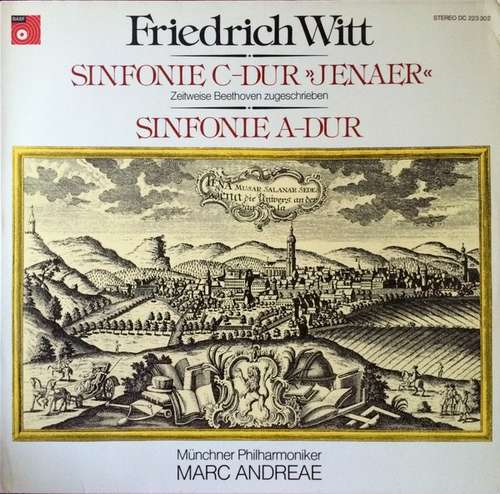 Cover Friedrich Witt, Münchner Philharmoniker, Marc Andreae - Sinfonie C-dur »Jenaer« / Sinfonie A-dur (LP) Schallplatten Ankauf