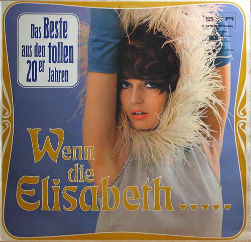 Cover Various - Wenn Die Elisabeth..... Das Beste Aus Den Tollen 20er Jahren (LP, Comp) Schallplatten Ankauf