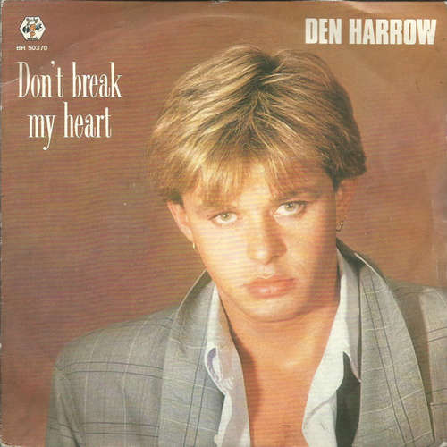 Cover Den Harrow - Don't Break My Heart (7, Single) Schallplatten Ankauf