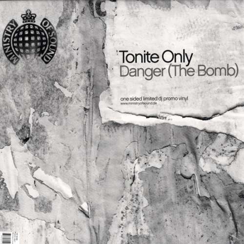 Bild Tonite Only - Danger (The Bomb) (12, S/Sided, Promo) Schallplatten Ankauf