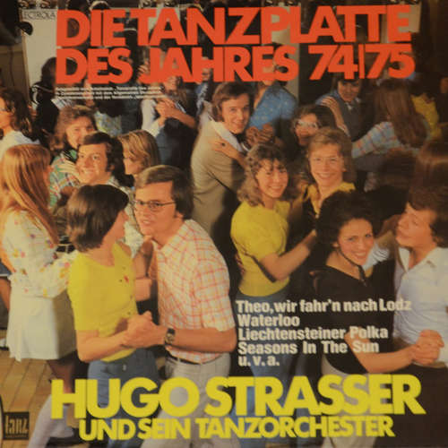 Bild Hugo Strasser Und Sein Tanzorchester - Die Tanzplatte Des Jahres 74|75 (LP, Album) Schallplatten Ankauf