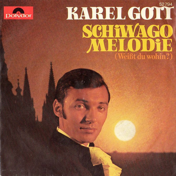 Cover Karel Gott - Schiwago Melodie (Weißt Du Wohin?) (7, Single, Mono) Schallplatten Ankauf