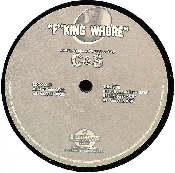Cover C&S - F*cking Whore (12) Schallplatten Ankauf