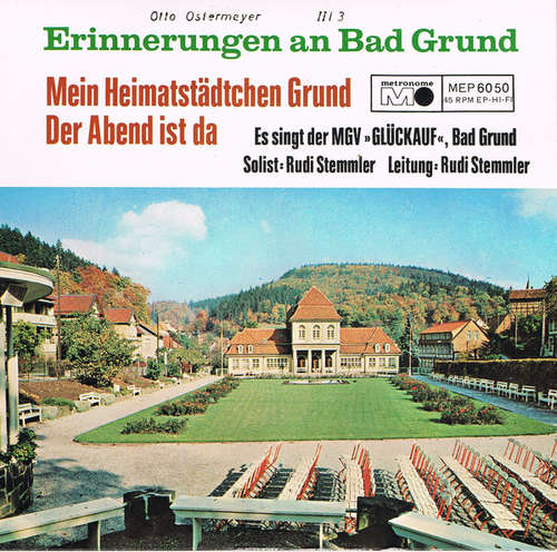 Cover Männergesangverein Glückauf, Bad Grund* / Männerchor Wildemann / Rudi Stemmler - Erinnerungen An Bad Grund / Grüße Aus Wildemann (7, EP) Schallplatten Ankauf