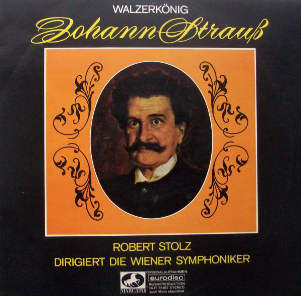 Cover Johann Strauß* / Die Wiener Symphoniker*, Robert Stolz - Walzerkönig (LP) Schallplatten Ankauf