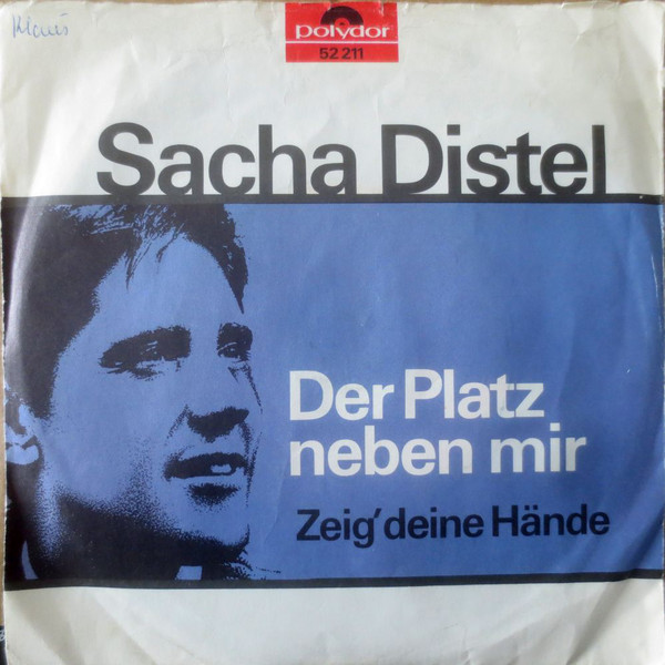 Cover Sacha Distel - Der Platz Neben Mir (7, Single, Mono, ora) Schallplatten Ankauf