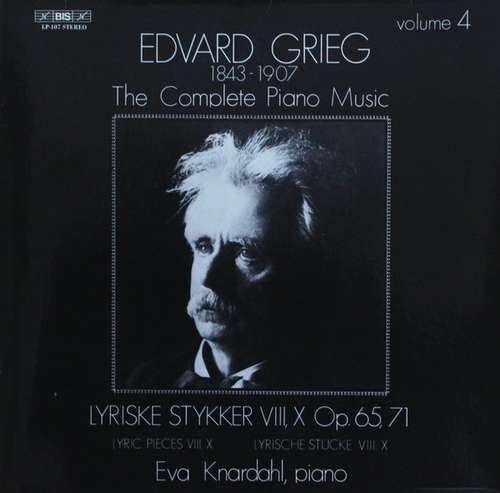 Bild Edvard Grieg, Eva Knardahl - The Complete Piano Music Volume 4: Lyriske Stykker VIII, X Op. 65, 71 (LP, Album) Schallplatten Ankauf
