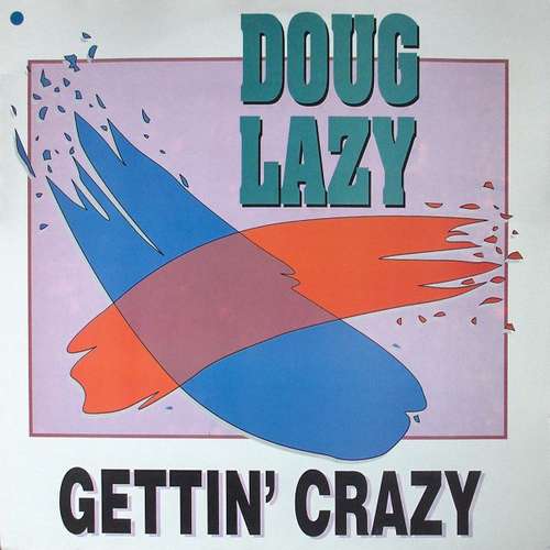 Cover Doug Lazy - Doug Lazy Gettin' Crazy (LP, Album) Schallplatten Ankauf