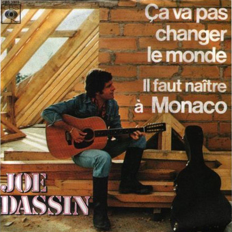 Cover Joe Dassin - Ça Va Pas Changer Le Monde / Il Faut Naître À Monaco (7, Single) Schallplatten Ankauf