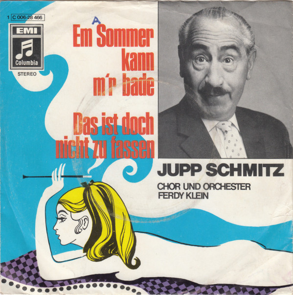 Cover Jupp Schmitz - Em Sommer Kann M'r Bade (7, Single) Schallplatten Ankauf