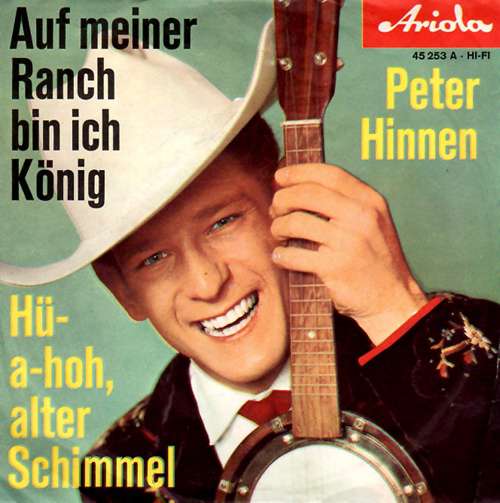 Cover Peter Hinnen - Auf Meiner Ranch Bin Ich König (7, Single, Mono) Schallplatten Ankauf