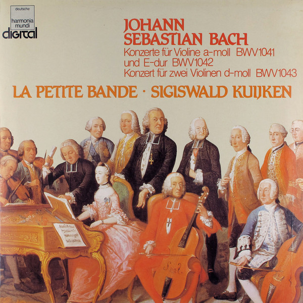 Cover Johann Sebastian Bach, La Petite Bande · Sigiswald Kuijken - Konzerte Für Violine A-moll BWV 1041 Und E-dur BWV 1042 / Konzert Für Zwei Violinen D-moll BWV 1043 (LP) Schallplatten Ankauf