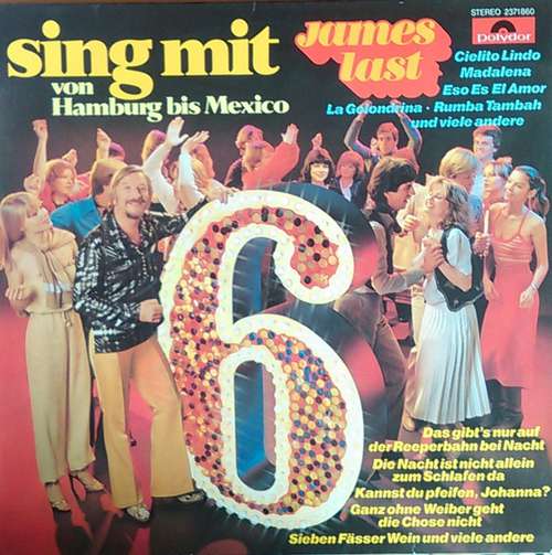 Cover James Last - Sing Mit 6 - Von Hamburg Bis Mexico (LP, Album) Schallplatten Ankauf
