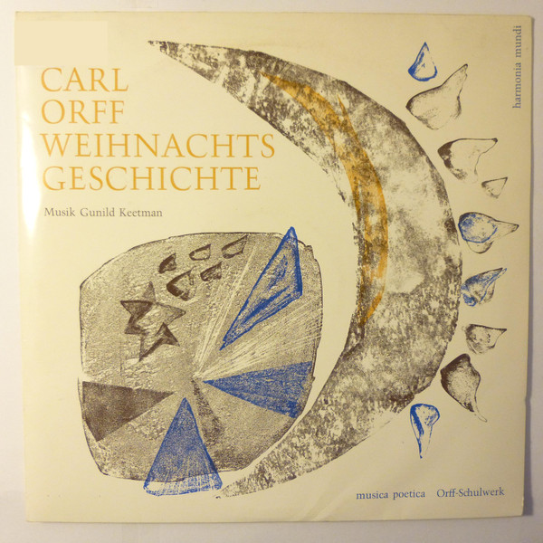 Cover Carl Orff, Gunild Keetman - Weihnachtsgeschichte (Musica Poetica: Orff Schulwerk) (10, Mono) Schallplatten Ankauf