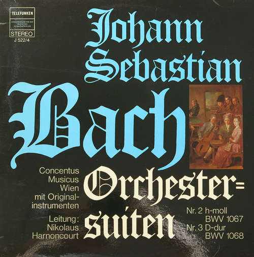 Bild Johann Sebastian Bach - Concentus Musicus Wien, Nikolaus Harnoncourt - Orchestersuiten Nr. 2 H-moll BWV 1067 / Nr. 3 D-dur BWV 1068 (LP, Club) Schallplatten Ankauf
