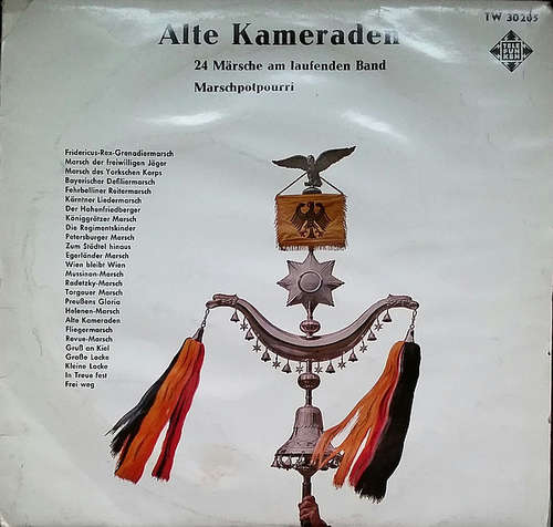 Cover Musikkorps 6 Der Bundeswehr Hamburg* - Alte Kameraden: 24 Märsche Am Laufenden Band (Marschpotpourri) (10) Schallplatten Ankauf