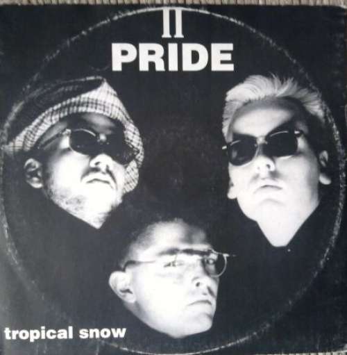 Cover II Pride - Tropical Snow (12) Schallplatten Ankauf