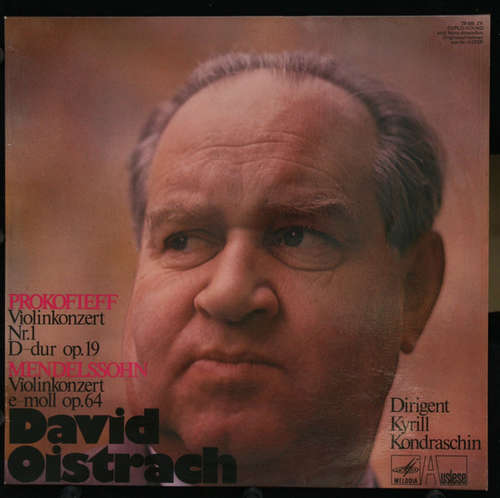 Cover David Oistrach, Kyrill Kondraschin* - Prokofieff Violinkonzert Nr.1 D-Dur Op.19 / Mendelssohn Violinkonzert E-moll Op. 64 (LP) Schallplatten Ankauf