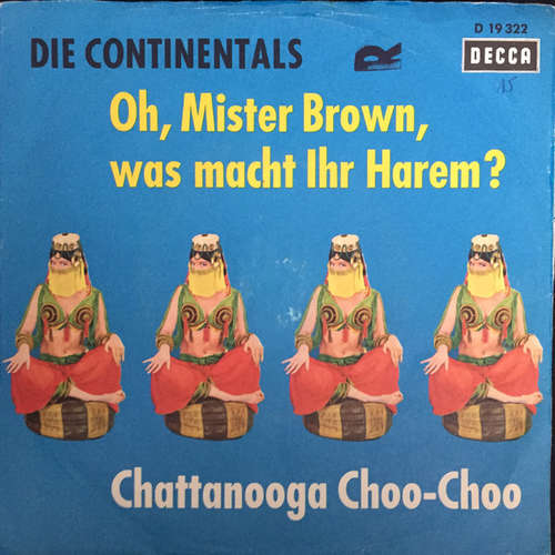 Cover Die Continentals - Oh, Mister Brown, Was Macht Ihr Harem? / Chattanooga Choo-Choo (7, Single) Schallplatten Ankauf