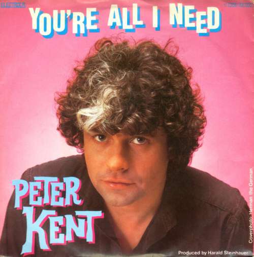 Cover Peter Kent - You're All I Need (7, Single) Schallplatten Ankauf