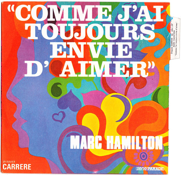 Cover Marc Hamilton - Comme J'Ai Toujours Envie D'Aimer (7, Single, Pap) Schallplatten Ankauf