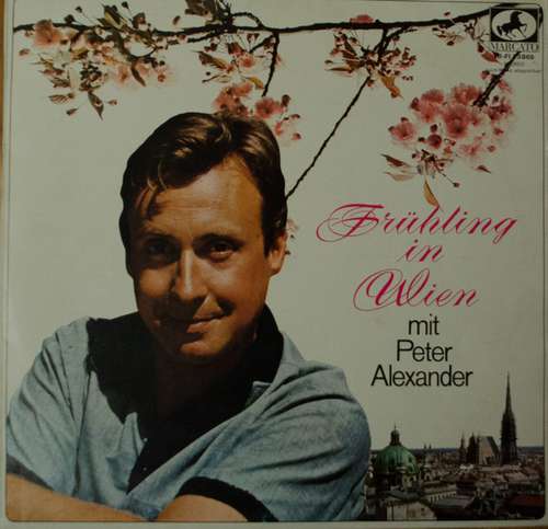 Cover Peter Alexander - Frühling In Wien Mit Peter Alexander (LP) Schallplatten Ankauf