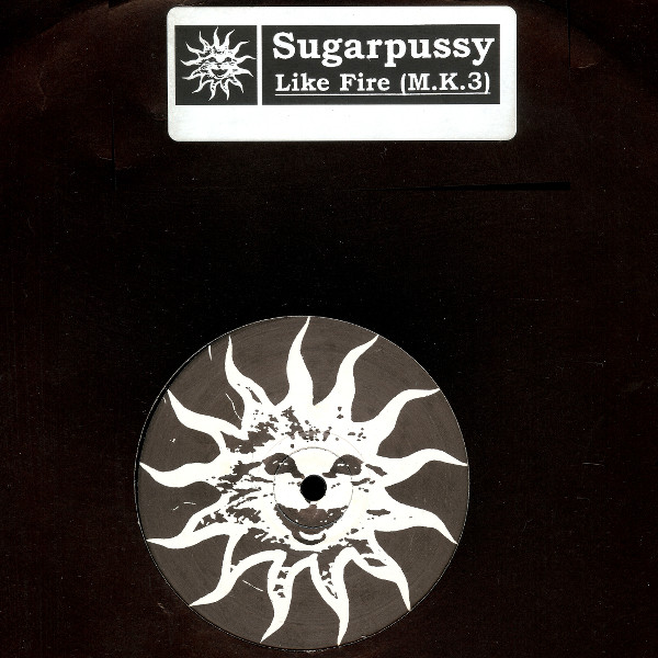 Cover Sugarpussy - Like Fire (M.K.3) (12) Schallplatten Ankauf