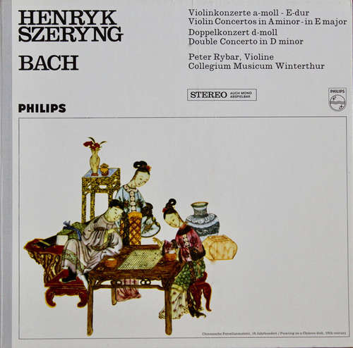 Cover Bach*, Collegium Musicum Winterthur*, Henryk Szeryng, Peter Rybar - J.S. Bach Violin Concertos (LP, Album) Schallplatten Ankauf