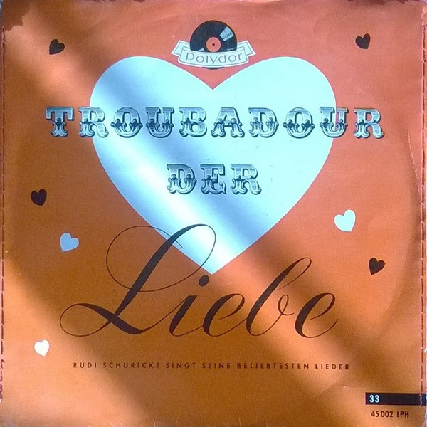 Cover Rudi Schuricke - Troubadour Der Liebe (10) Schallplatten Ankauf