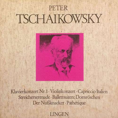 Cover Peter I. Tschaikowsky* - Klavierkonzert Nr. 1 / Violinkonzert / Capriccio Italien / Streicherserenade / Ballettsuiten: Dornröschen / Der Nussknacker / Pathétique (5xLP + Box) Schallplatten Ankauf