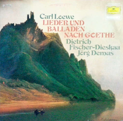 Cover Carl Loewe, Dietrich Fischer-Dieskau, Jörg Demus - Lieder und Balladen nach Goethe (LP, RE) Schallplatten Ankauf