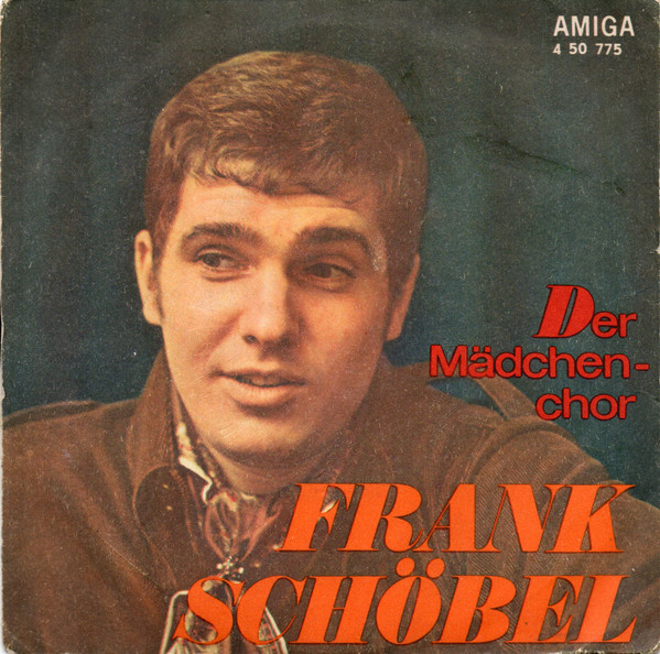 Cover Frank Schöbel - Der Mädchenchor / Es Gibt Soviel Schönes Im Leben (7, Single, Mono) Schallplatten Ankauf