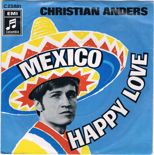 Cover Christian Anders - Mexico / Happy Love (7, Single) Schallplatten Ankauf