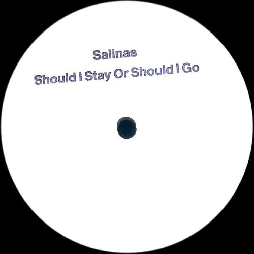 Cover Salinas (2) - Should I Stay Or Should I Go (12, Promo, W/Lbl) Schallplatten Ankauf