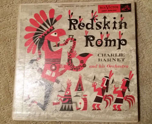 Cover Charlie Barnet And His Orchestra - Redskin Romp (2x7, EP, Mono) Schallplatten Ankauf