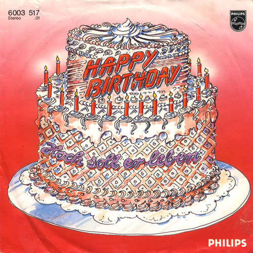 Cover Die Gratulanten* - Happy Birthday / Hoch Soll Er Leben (7, RE) Schallplatten Ankauf
