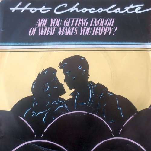 Cover Hot Chocolate - Are You Getting Enough Of What Makes You Happy? (7, Single) Schallplatten Ankauf