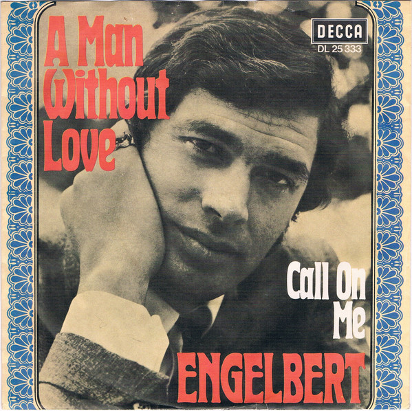 Cover Engelbert* - A Man Without Love (7, Single) Schallplatten Ankauf