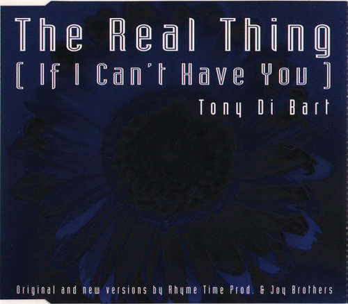Cover Tony Di Bart - The Real Thing (If I Can't Have You) (CD, Maxi) Schallplatten Ankauf