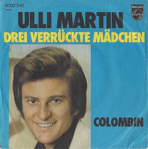 Cover Ulli Martin - Drei Verrückte Mädchen (7, Single) Schallplatten Ankauf