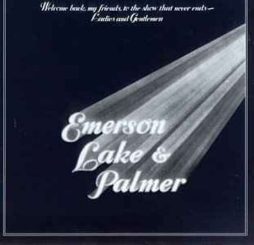 Cover Emerson, Lake & Palmer - Welcome Back My Friends To The Show That Never Ends - Ladies And Gentlemen (3xLP, Album) Schallplatten Ankauf