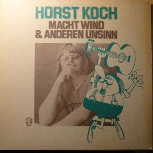 Cover Horst Koch - Macht Wind & Anderen Unsinn (LP, Album) Schallplatten Ankauf