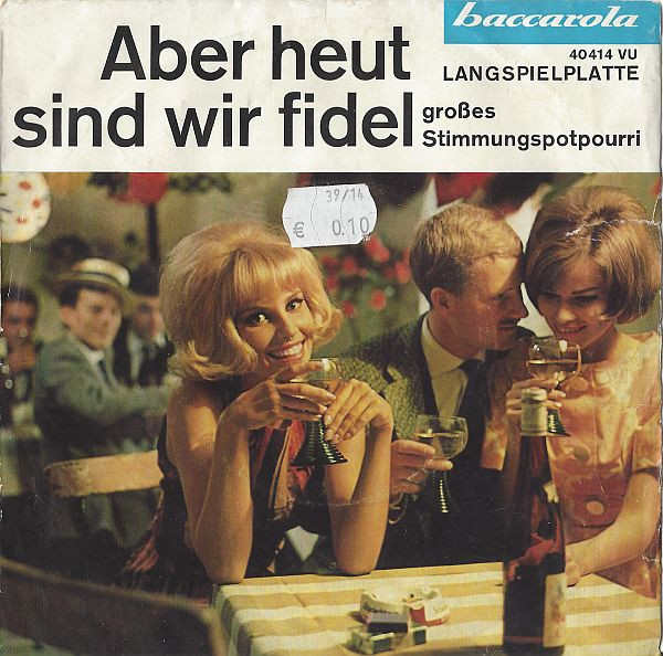 Cover Rheinisches Stimmungsorchester Karl Schmitz Und Chor - Aber heut sind wir fidel (7, EP, Mono) Schallplatten Ankauf