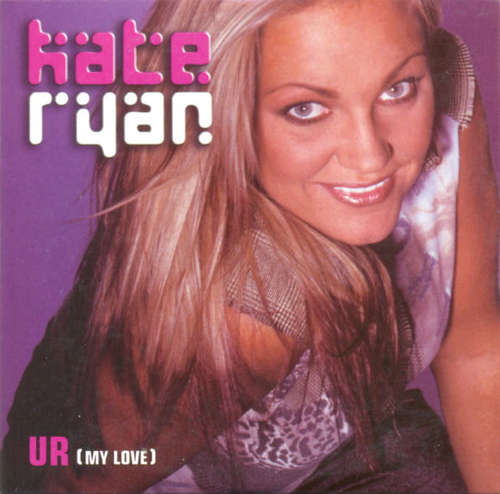 Cover Kate Ryan - U R (My Love) (CD, Single, Car) Schallplatten Ankauf