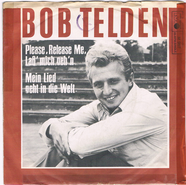 Cover Bob Telden - Please, Release Me, Laß' Mich Geh'n (7, Single) Schallplatten Ankauf