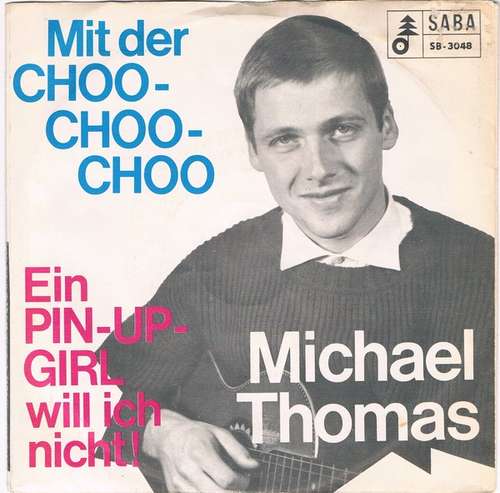 Cover Michael Thomas (32) - Mit Der Choo-Choo-Choo (7, Single) Schallplatten Ankauf