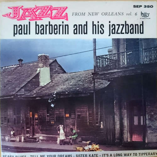 Cover Paul Barberin And His Jazzband* - Jazz From New Orleans Vol. 6 (7, EP) Schallplatten Ankauf